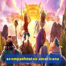 acompanhnates americana